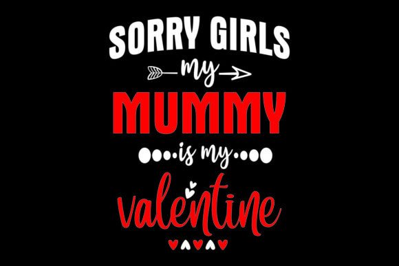 Reviewing Sorry Girls My Mummy is My Valentine for Embroidery