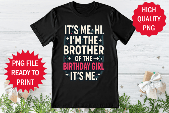 Reviewing the Brother of the Birthday Girl Design PNG